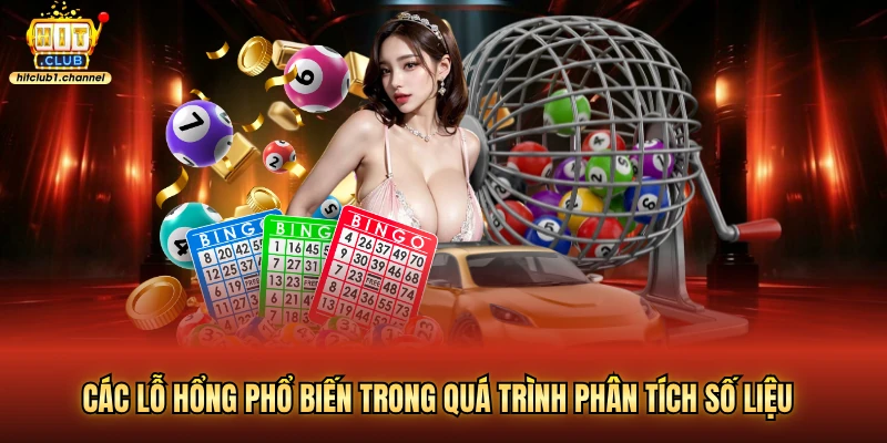 Các lỗ hổng phổ biến trong quá trình phân tích số liệu 