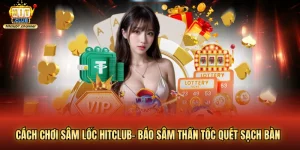 Cách chơi sâm lốc