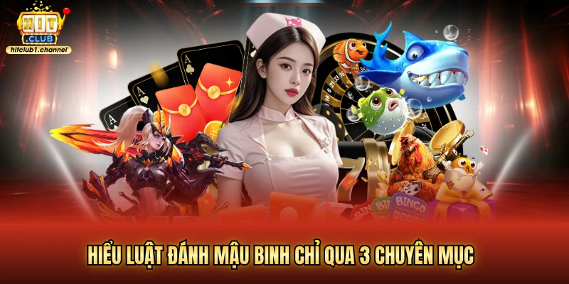 Hiểu luật đánh mậu binh chỉ qua 3 chuyên mục